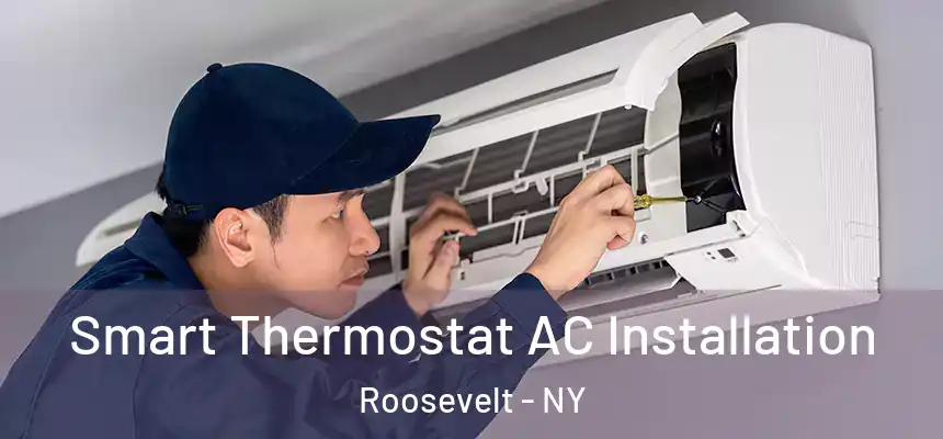 Smart Thermostat AC Installation Roosevelt - NY