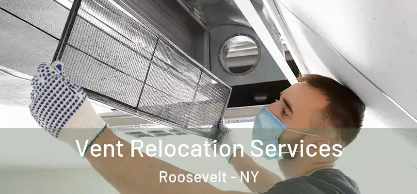  Vent Relocation Services Roosevelt - NY